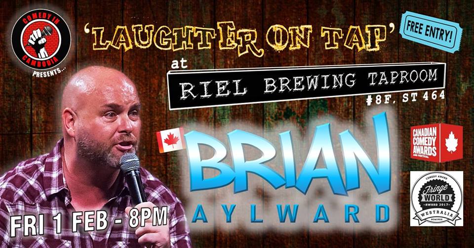 Riel Brewing and Comedy In Cambodia presents Brian Aylward