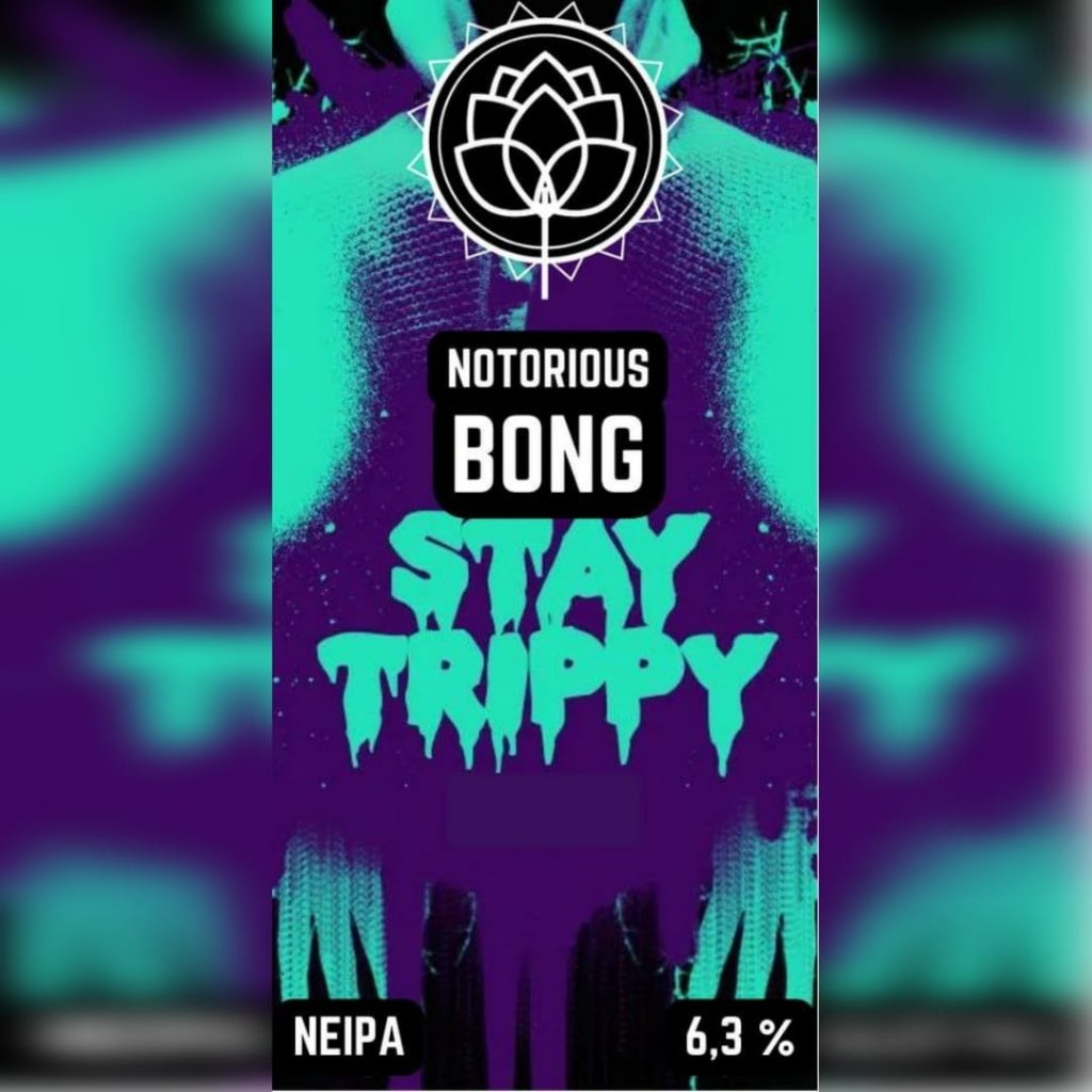 Notorious Bong Stay Trippy NEIPA
